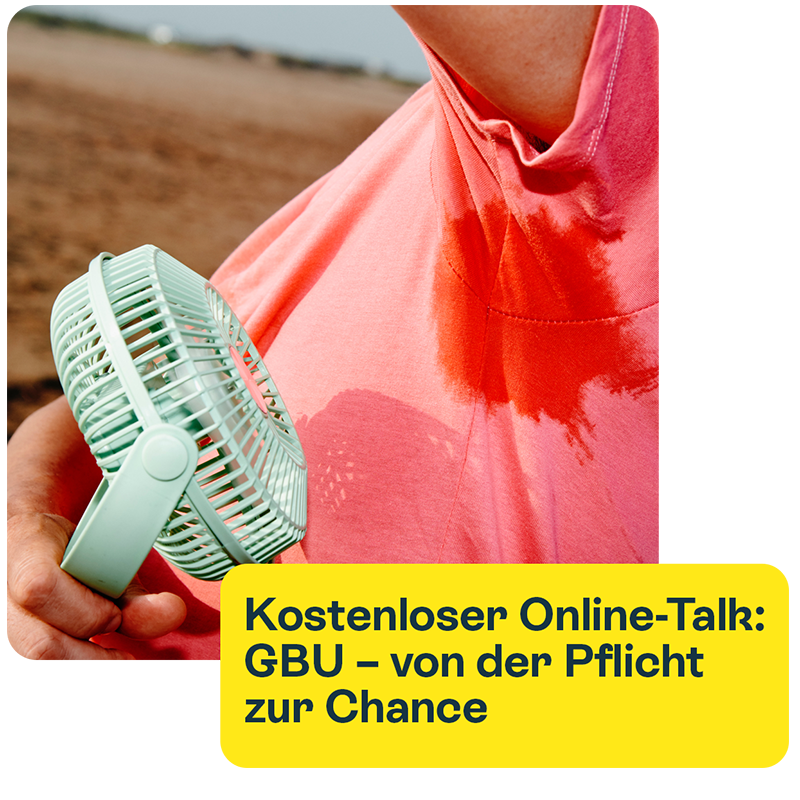 Person, die sich einen Ventilator unter den Arm hält. Textkasten: Kostenloser Online-Talk: GBU - von der Pflicht zur Chance.